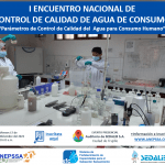 I ENCUENTRO NACIONAL DE CONTROL DE CALIDAD DE AGUA DE CONSUMO “Parámetros de Control de Calidad del Agua para Consumo Humano”